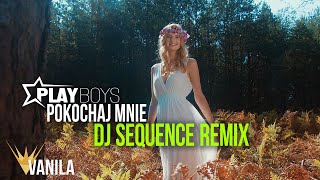 Playboys - Pokochaj Mnie (DJ SEQUENCE REMIX)