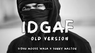 IDGAF (OLD-VERSION ) SIDHU MOOSE WALA | BYG BYRD - SUNNY MALTON (PERFECTLY SLOWED)