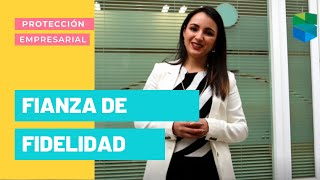 FIANZA DE FIDELIDAD