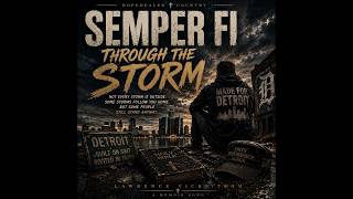 SEMPER FI THROUGH THE STORM