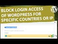 How to Block WordPress Login Access for Specific Countries and IP