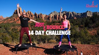 Radical Rebounding Just Bounce Free 14 Day Challenge - The Best Mini Trampoline Fitness