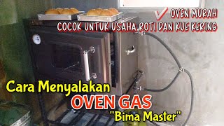 CARA MENYALAKAN OVEN GAS BIMA MASTER DAN OVEN MURAH COCOK USAHA ROTI - TEST HASIL ROTI