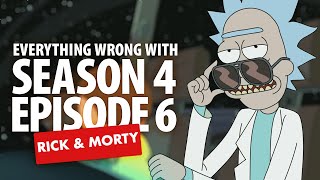 Everything Wrong With Rick & Morty "Never Ricking Morty" (SEASON 4 EPISODE 6!)