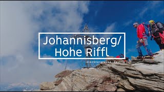 Johannisberg \u0026 Hohe Riffl, Glocknergruppe | 01.08.2020 | HD