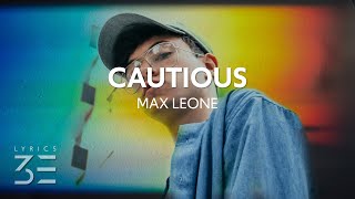 Max Leone - Cautious (Lyrics)