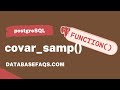 PostgreSQL COVAR_SAMP() Function | COVAR_SAMP in PostgreSQL | PostgreSQL COVAR_SAMP Function