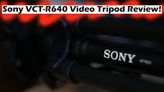 Sony VCT-R640 Video Tripod Review!