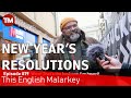 What's your New Year's resolution? How realistic/achievable is your idea? ||ThisEnglishMalarkey #19