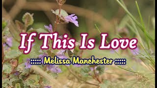 If This Is Love - Melissa Manchester (KARAOKE VERSION)