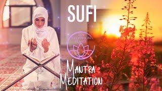 Mantra Meditation – Sufi Meditation Techniques – Orient Praying: Mystical Union With Allah