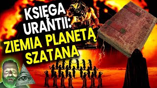 Księga Urantii - Ziemia Planetą Szatana - Plociuch Ator Analiza