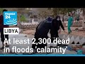 At least 2,300 dead in Libya floods 'calamity', thousands missing • FRANCE 24 English