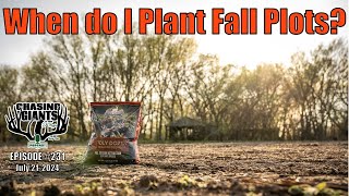 Episode #231 - Timing is Key: When to Plant Fall Plots