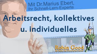 Arbeitsrecht, kollektives u. individuelles