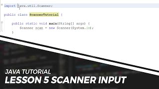 How to use JAVA USER INPUT (SCANNER) - LESSON 5