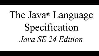 Java Language Specification 24: Ultimate Guide to Java’s Latest Features & Rules (2025)