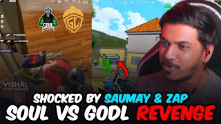 iFlicks Shocked by Saumay \u0026 Zap 🥵 Soul vs GodL Revenge in ESL 🔥