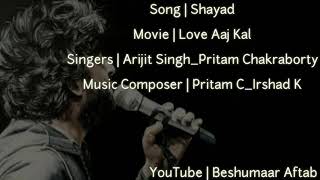 Shayad Lyrics | Love Aaj Kal | Arijit Singh | Kartik Aaryan , Sara Ali Khan | Pritam