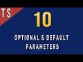 Optional & Default Function Parameters in TypeScript - 10