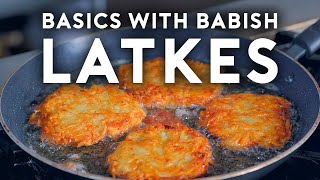 Latkes | Basics with Babish