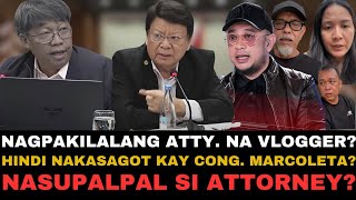 KAPAPASOK LANG!SUPALPAL ANG INABOT NG VLOGGER NA ABOGADO  HINDI MAKASAGOTSATANONG NI CONG MARCOLETA?