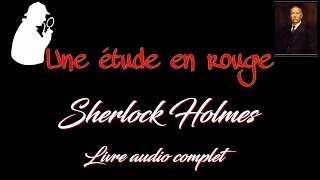 Livre audio vivant 🎧 Sherlock Holmes 🎧 Une étude en rouge