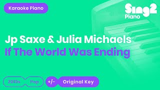 JP Saxe, Julia Michaels - If The World Was Ending (Piano Karaoke)