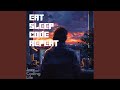 Eat Sleep Code Repeat