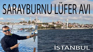 SARAYBURNU LÜFER AVI! Vlog /  (İSTANBUL) -  fishing istanbul -