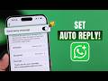 How to Set Auto Reply on WhatsApp Business! [Step-By-Step]