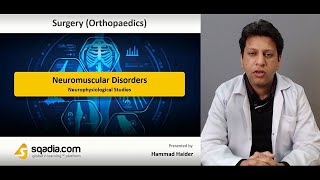 Neuromuscular Disorders - Neurophysiological Studies