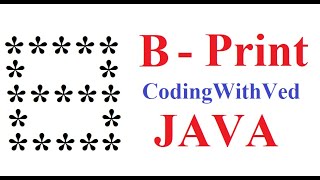 B print in star pattern || Star Print in pattern || CodingWithved || coding Ved || Alfapattern print