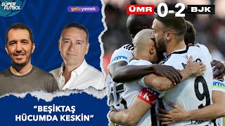 Ümraniyespor 0-2 Beşiktaş Maç Sonu | Süper Lig 31. Hafta | Emre Özcan ile Süper Futbol