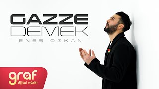 Enes Özkan - Gazze Demek (Official Video)