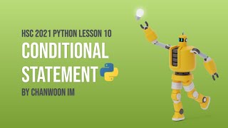HSC Python Lesson #11: Conditional Statements