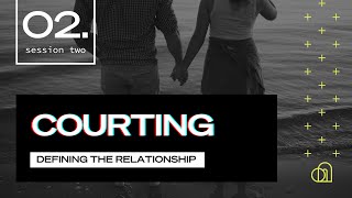 Courting | Session 2 | Anthony Wood