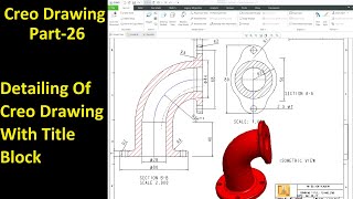 #26 Creo Detailed Drawing- Detailing Of Creo Drawing With Title Block