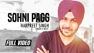 Sohni Pagg || Harpreet Singh & Simar Kaur || New Punjabi Song || Satrang Entertainers
