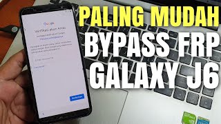 METODE #3  Bypass Frp Galaxy J6 (J600G) Tanpa Pc Work New Security