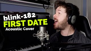 blink-182 - First Date (Acoustic Cover)