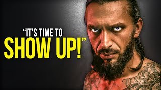 IT'S TIME TO SHOW UP! - Powerful Motivational Speech for Success in Life