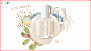 get oasis with the essie spring 2021 collection