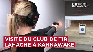 VISITE | Lahache Shooting Club à Kahnawake