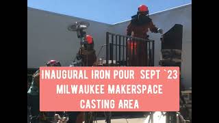 Milwaukee Makerspace 9-23 Inaugural Iron Pour