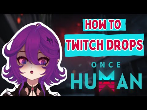 All Once Human Twitch Drops and How to Claim Them