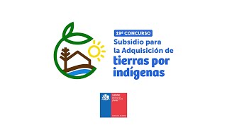 Guía Paso a Paso: Postulación Individual - 19° Concurso Subsidio para la Adquisición de Tierras