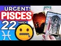 Pisces ♓ URGENT❗️ DON’T SAY ANYTHING TO ANYONE PLEASE🙏🏻🤐🤫 horoscope for today MARCH 22 2023 ♓pisces