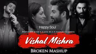 K.K X Vishal Mishra - Mashup 2024 _ Lo-fi 2307 _ Dil Aaj Kal X Janiye _ Bollywood Broken  @mrlofi