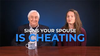Infidelity -  Signs Your Spouse Is Cheating
